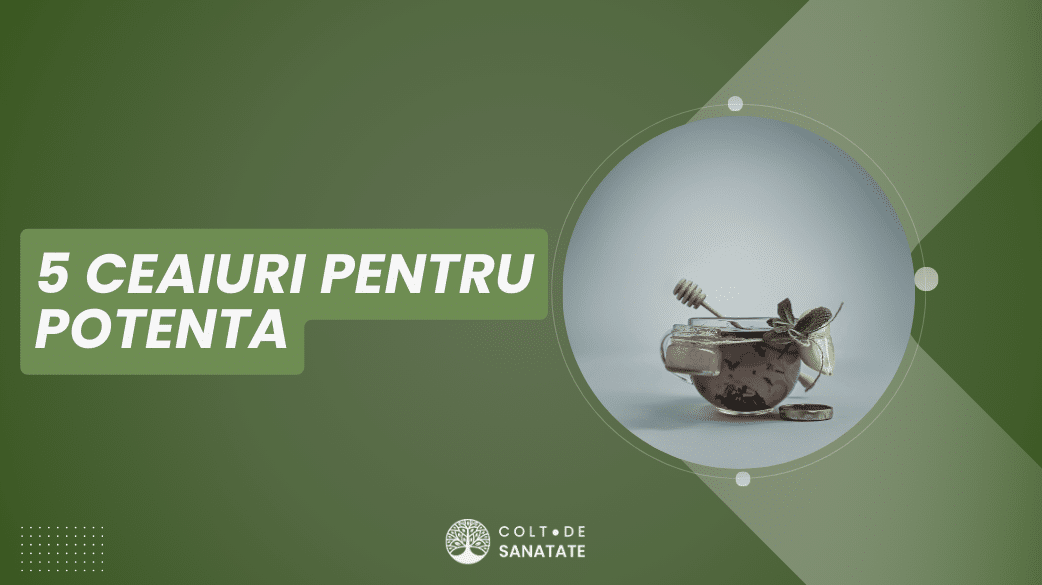 ceaiuri pentru potenta