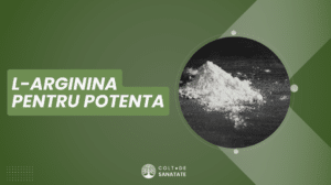 L arginină pentru Potență – Efectele Asupra Potenței Masculine