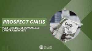 Prospect Cialis: Preț, Efecte Secundare & Contraindicații