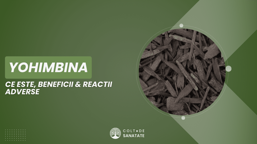 Yohimbină: Beneficii & Reacții Adverse