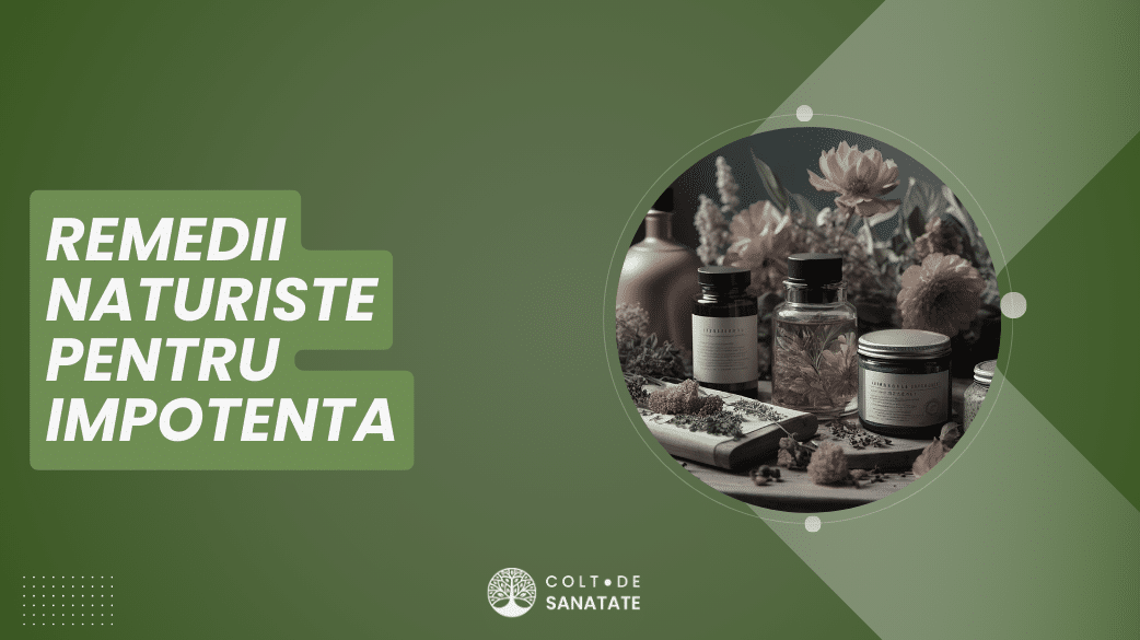 remedii naturiste pentru potenta