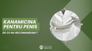 Injectare Kanamicină în Penis. De ce nu recomandăm ?