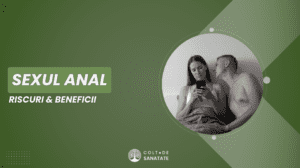 Contact Sexual Anal: Riscuri & Beneficii