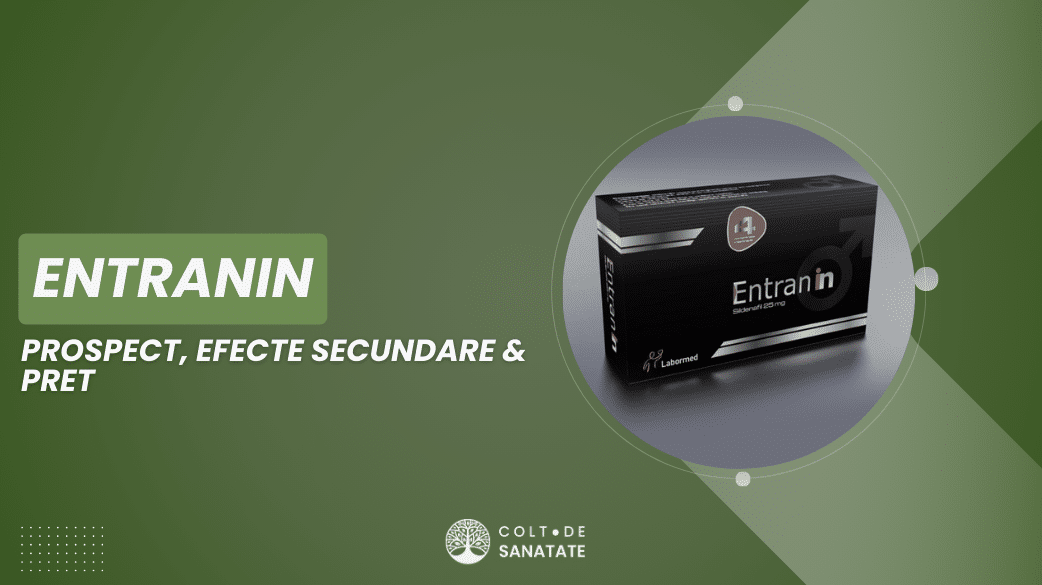 entranin prospect efecte secundare pret