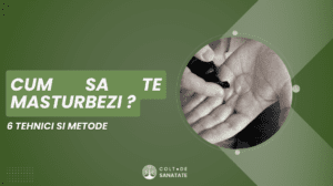 Cum să te Masturbezi: 6 Tehnici și Metode