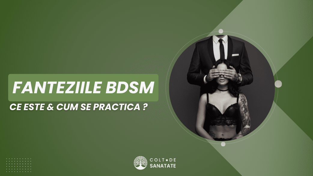 Fanteziile BDSM: Ce Înseamnă & Cum se Practică