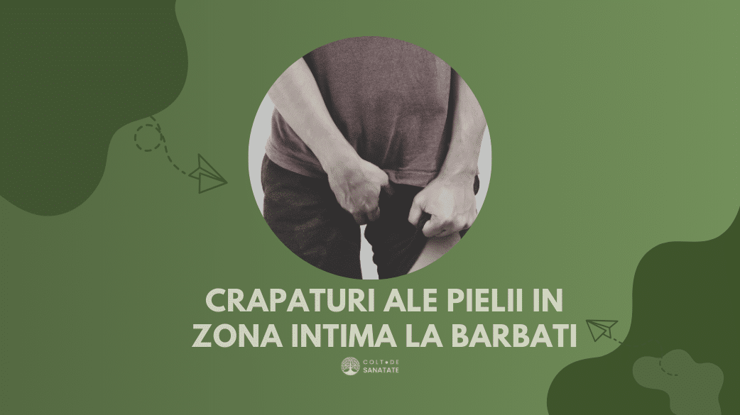 Crăpături ale pielii in zona intima la bărbați: Cauze, Tratament